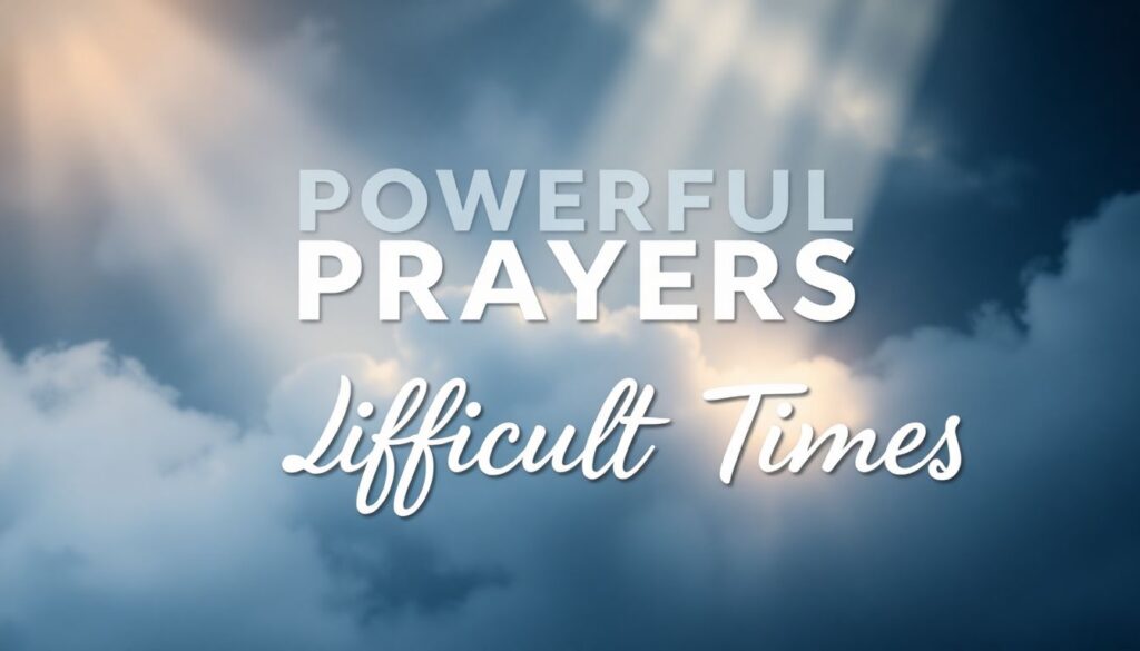 Prayers for Difficult Times